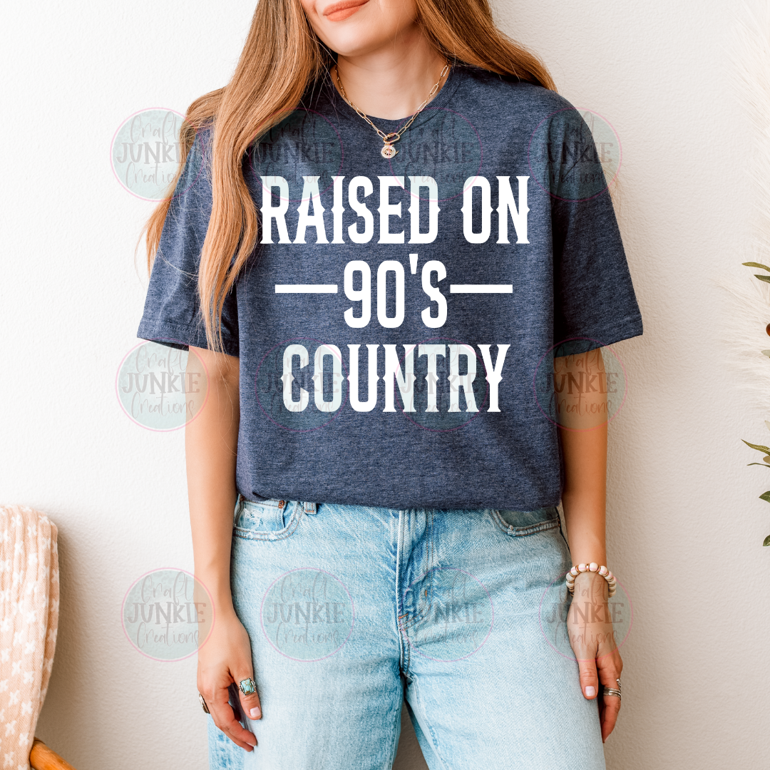 Raised on 90's country Tee