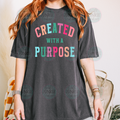 Created with a purpose Tee