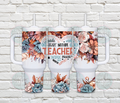 Floral teacher 40 oz Tumbler