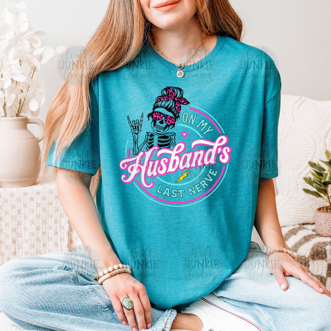 On my husbands last nerve Tee