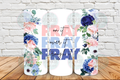 Pray Floral 20 oz Tumbler