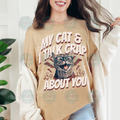 My cat and I talk crap about you Tee