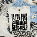 If you find me relatable seek help Tee