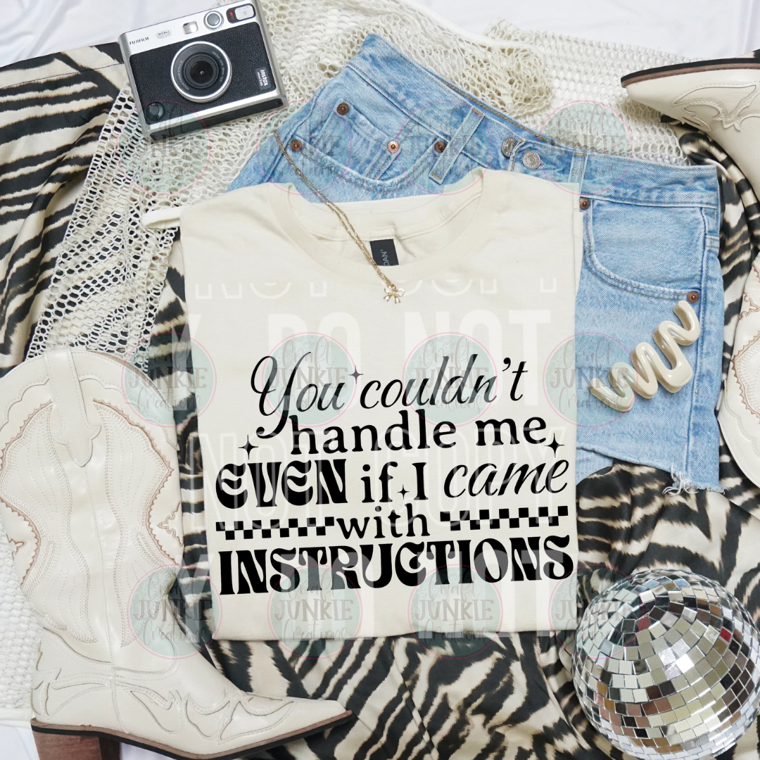 You can't handle me Tee