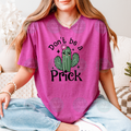 Don't be a prick Tee