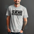 I don't always listen to my wife Tee