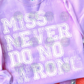 Miss never do no wrong Tee