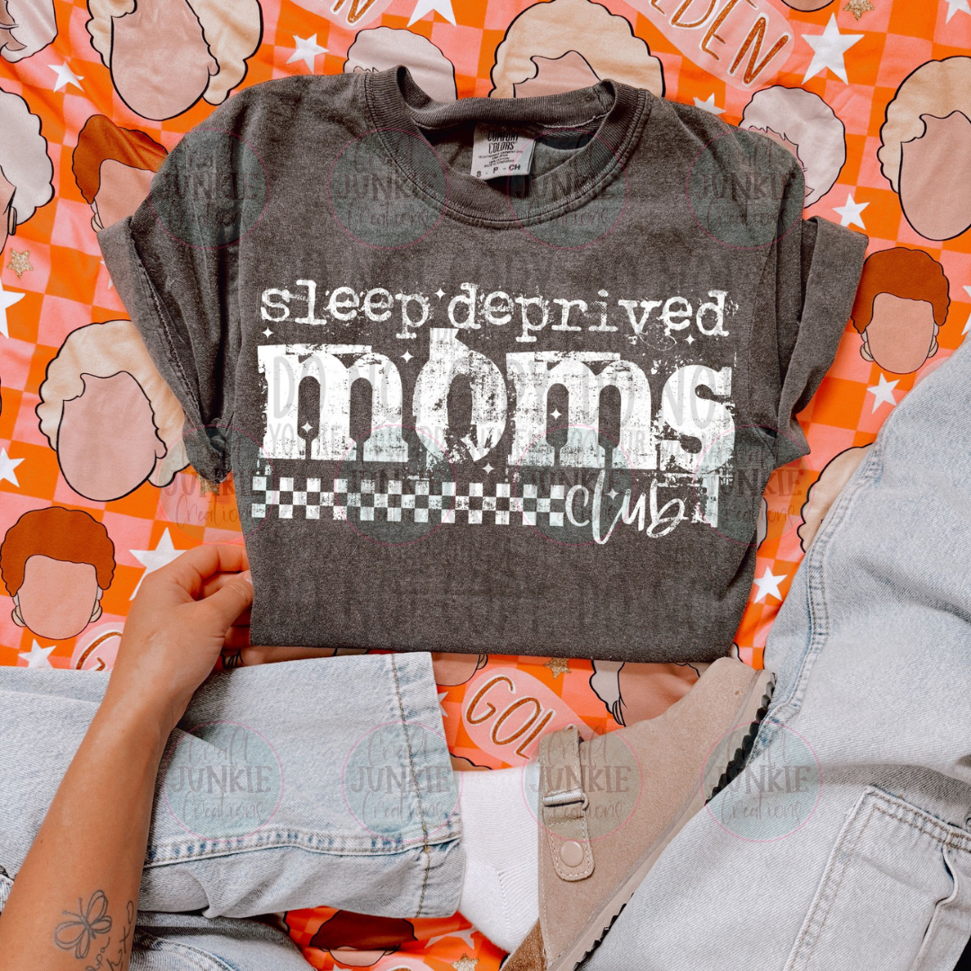 Sleep Deprived Mom's club Tee